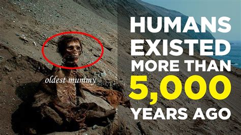 10 Proofs That Show Humans Existed More Than 5 000 Years Ago Youtube