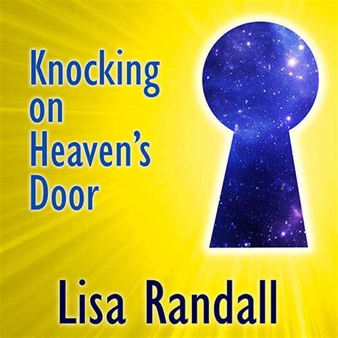 Knocking On Heaven S Door Audiobook Written By Lisa Randall