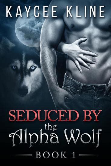 seduced by the alpha wolf book 1 a paranormal werewolf