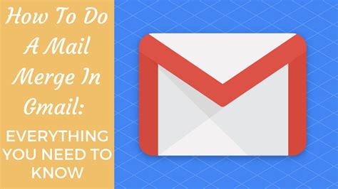 How To Do A Mail Merge In Gmail Everything You Need To Know