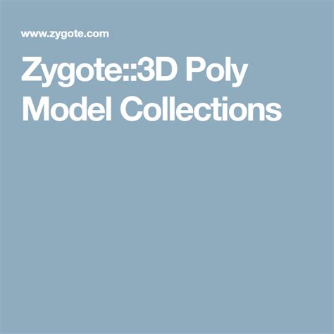 Zygote 3d Poly Model Collections Model Poly Collection
