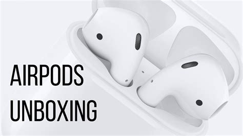 airpods unboxing    apples fully wireless earphones youtube