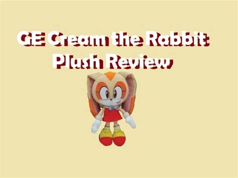 ge cream  rabbit plush review youtube