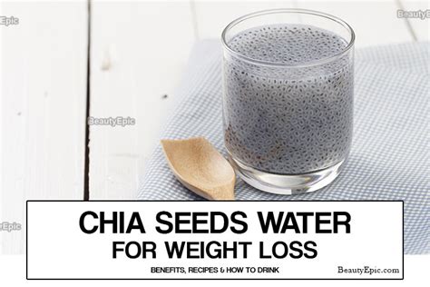 Chia Seeds Water For Weight Loss Benefits Recipes And How To Drink