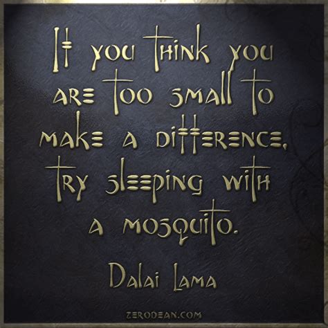 Mosquito Dalai Lama Quotes Quotesgram