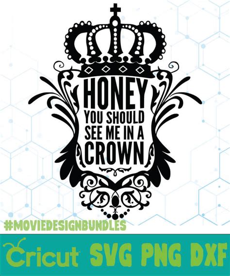 honey       crown quotes svg png dxf cricut  design bundles