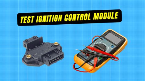 test ignition control module  multimeter