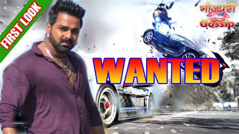 wanted bhojpuri movie video toast nuances