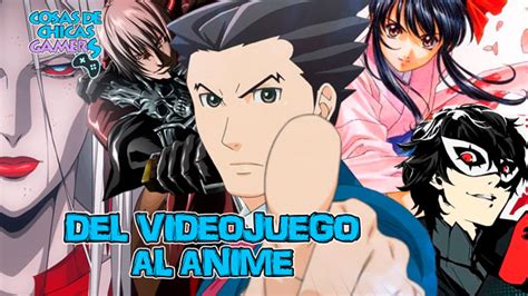 Del Videojuego A La Serie De Anime Cosas De Chicas Gamers