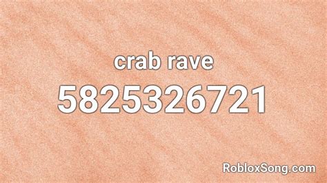 crab rave roblox id roblox  codes