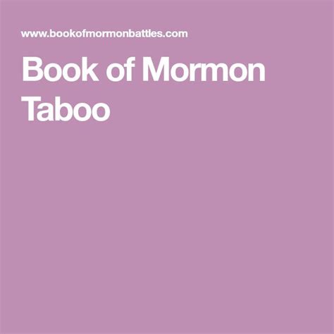 Book Of Mormon Taboo Taboo Book Of Mormon Mormon