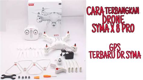 menerbangkanreview drone syma  pro drone gps terbaru  syma
