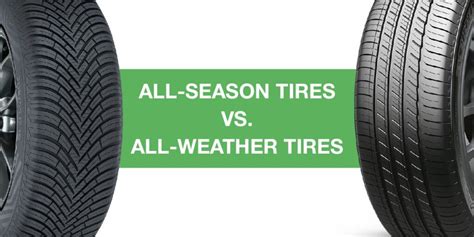 season   weather tires  detailed comparison carpages blog