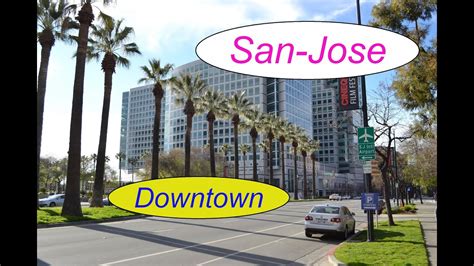 california san jose downtown youtube