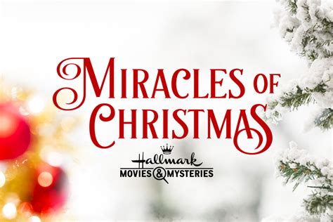 Hallmark Movies And Mysteries Miracles Of Christmas