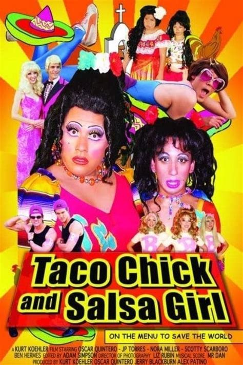 Taco Chick And Salsa Girl 2005 Posters — The Movie Database Tmdb
