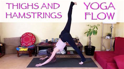 Thighs And Hamstrings Yoga Flow Excellent Leg Stretches With Jen