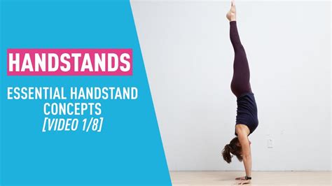 Comprehensive Handstand Tutorial Series Essential Concepts Part 1 Of