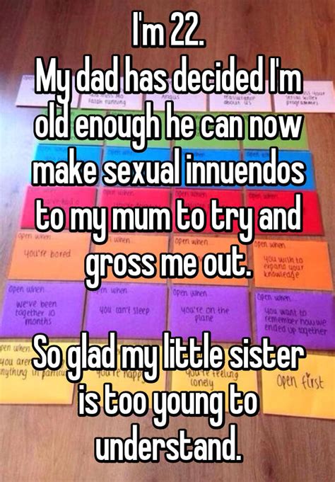 I M 22 My Dad Has Decided I M Old Enough He Can Now Make Sexual