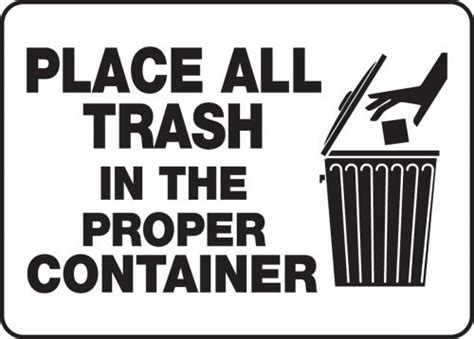 place  trash   proper container safety sign mhsk