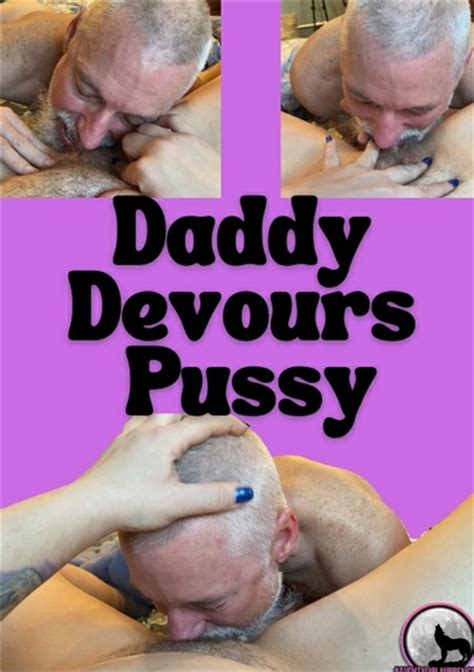 daddy devours pussy aubrey naughty s wild world unlimited streaming