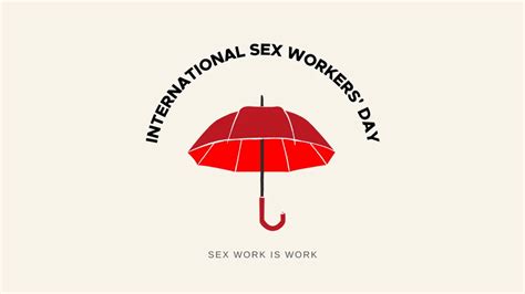 international sex workers day 2024 2nd june theme and history
