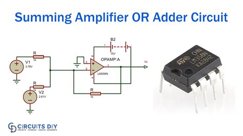 Summing Amplifier Or Op Amp Adder Circuit Lm358