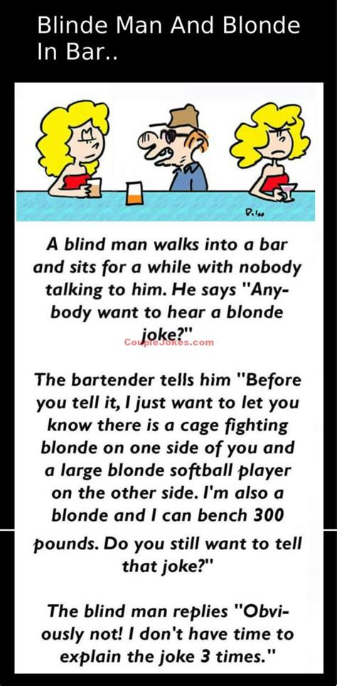 a blind man decided to tell blonde joke in a bar blonde jokes jokes quotes jokes