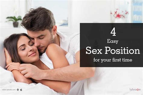 4 Easy Sex Position For Your First Time By Dr Madhu