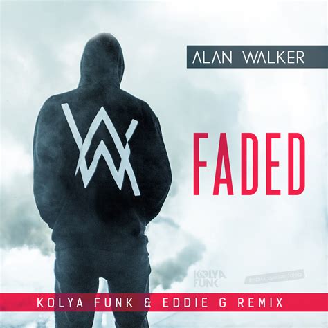 Alan Walker Faded Kolya Funk And Eddie G Dub Remix Dj