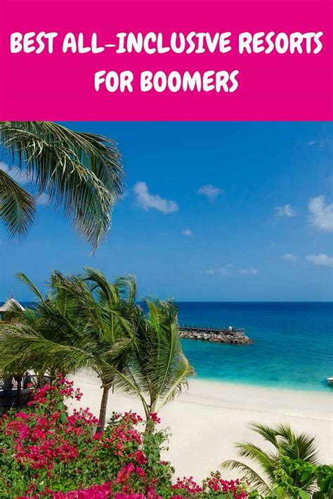 best all inclusive resorts for boomers getting on travel