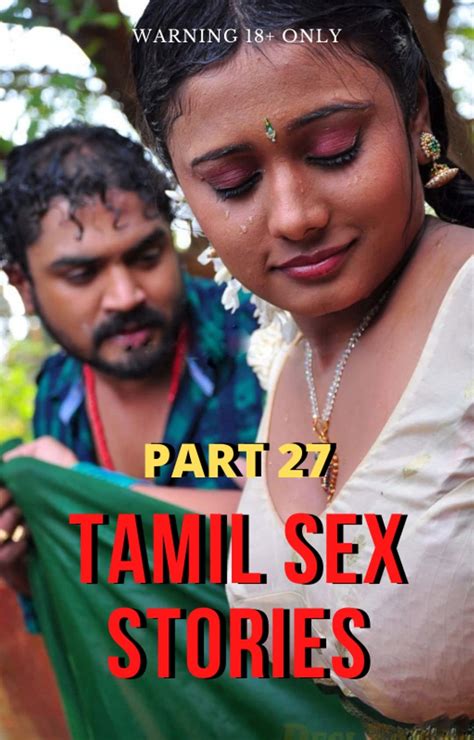 Tamil Sex Stories Part 27 தமிழ் காமக்கதைகள் Tamil Kamakathaikal