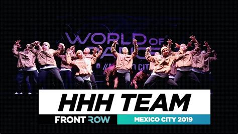 Hhh Team Frontrow Team Division World Of Dance Mexico City 2019