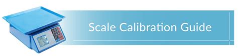 complete guide  scale calibrations   calibrate
