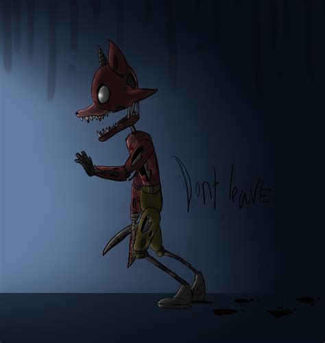 insane fnaf foxy don t leave by maria ben on deviantart