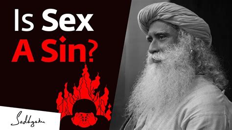 Is Sex A Sin Sadhguru Answers Youtube