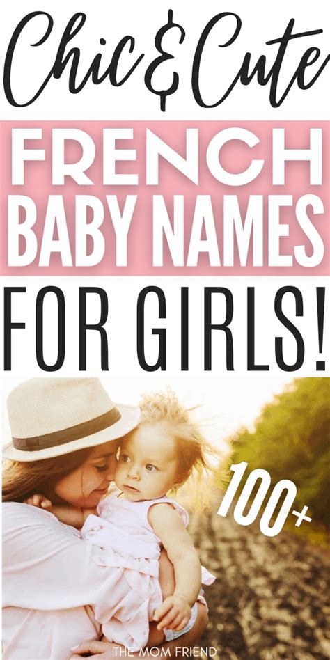 100 Beautiful French Girl Names That Are Très Chic The Mom Friend