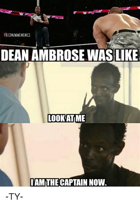 Fbcomwwememes Dean Ambrose Was Like Look Me Iamithecaptain