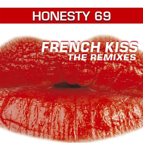French Kiss The Remixes Von Honesty 69 Bei Amazon Music Amazon De