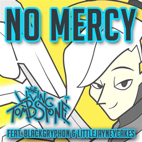 No Mercy Feat Blackgryph0n And Littlejayneycakes The Living