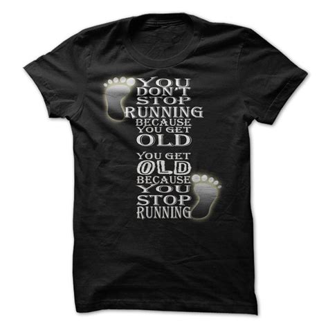 dont stop running running shirts  shirt sweatshirt shirt