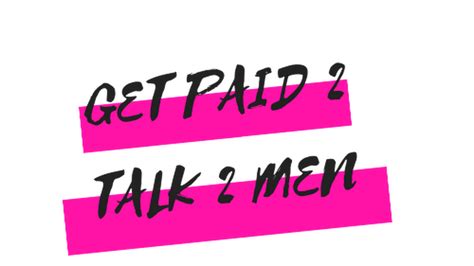 Get Paid To Talk To Men Consultant