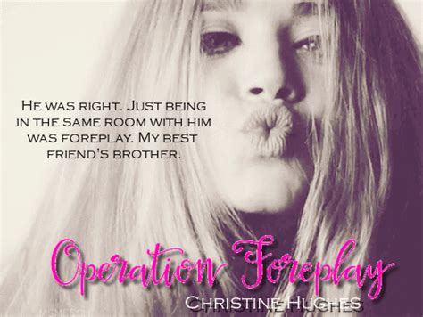Operation Foreplay By Christine Hughes