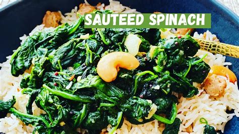 garlic sauteed spinach quick easy healthy spinach recipe youtube