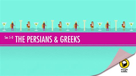 crash course world history the persians and greeks