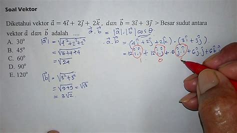 tutorial menghitung sudut antara dua vektor matematika sma youtube