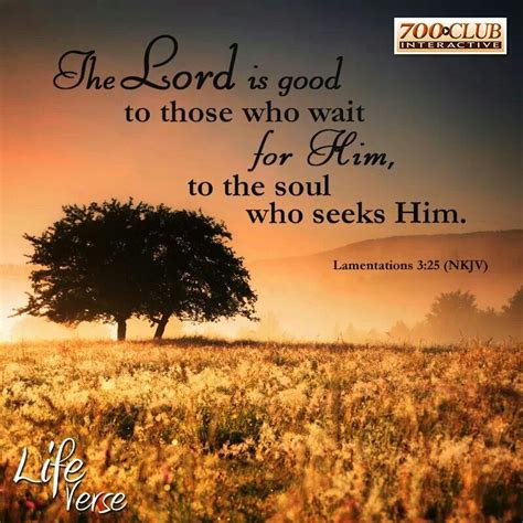 Lamentations 3 25 Lord Wait For Him The Lord Is Good Lamentations