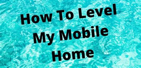 level  mobile home full water level instructions  home owners level  mobile home