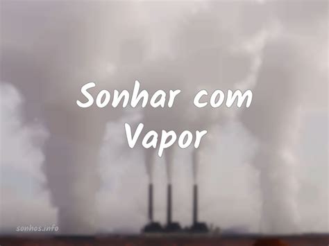 sonhar  vapor sonhosinfo