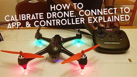drone calibration connect  app controller explained youtube